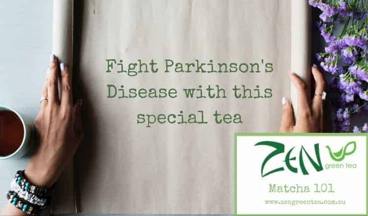Fight Parkinsons Disease With This Type of Green Tea